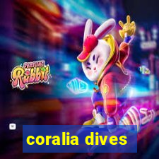 coralia dives